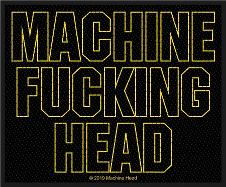 Machine Head | Machine Fucking Head Woven Patch