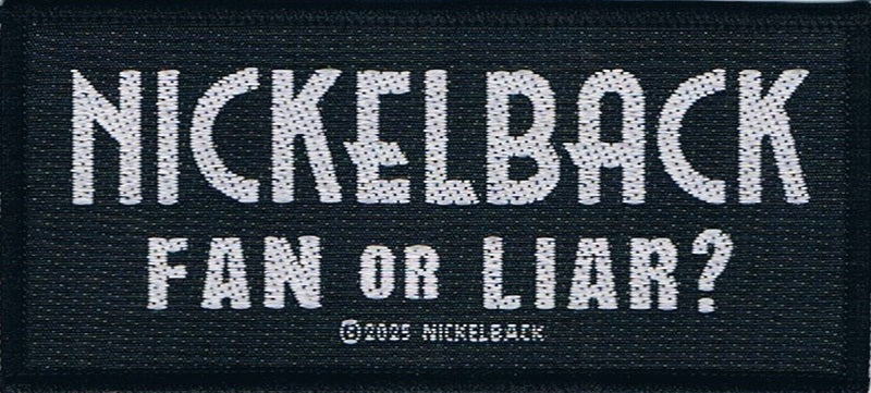 Nickelback | Fan or Liar? Woven Patch - Image 2